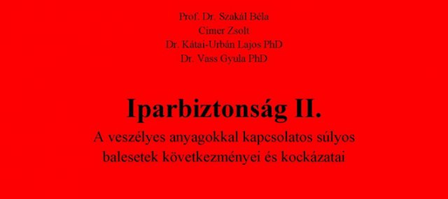 Új egyetemi tankönyv - Iparbiztonság II.